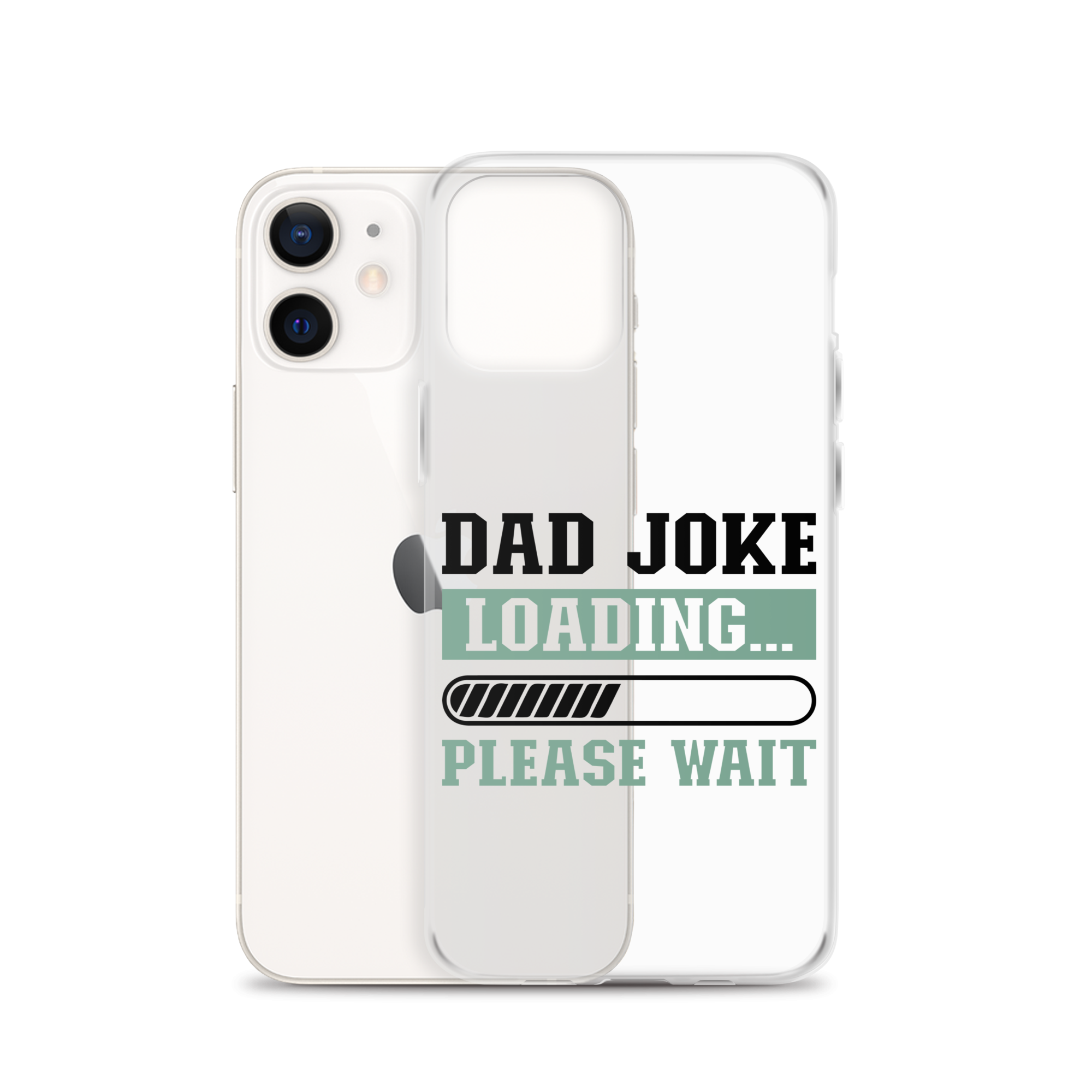 Dad Joke Loading,,, Please Wait Clear Case for iPhone®