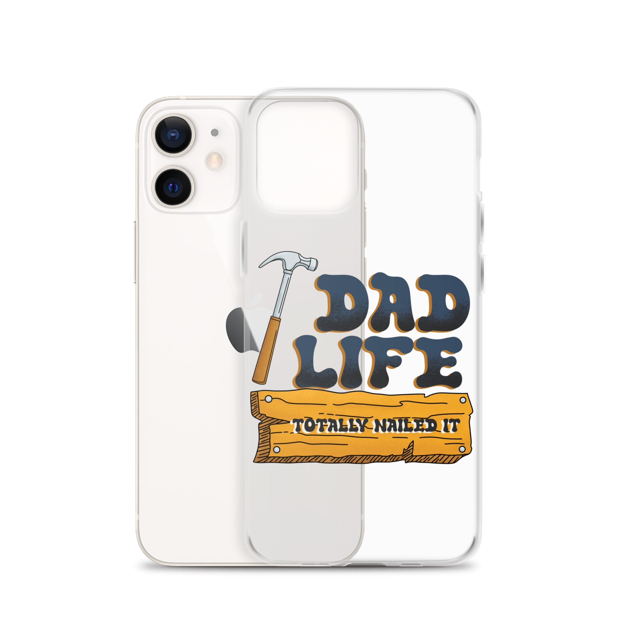 Dad Life totally Nailed It Clear Case for iPhone®