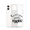 Lead Me To What Needs Fixing! Clear Case for iPhone®