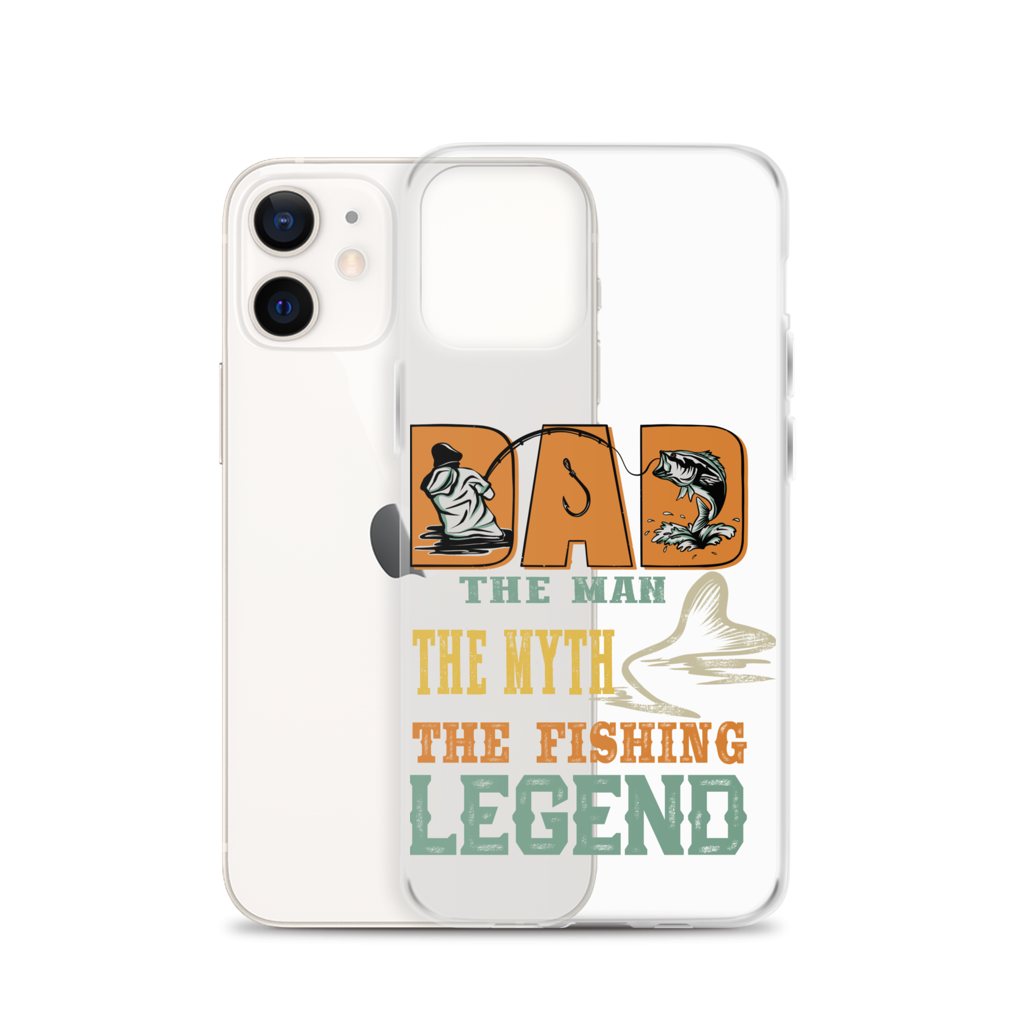 Dad The Man The Myth The Fishing Legend Clear Case for iPhone®