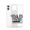 Dad To Be Loading,,, Please Wait Clear Case for iPhone®