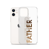 Father Clear Case for iPhone®