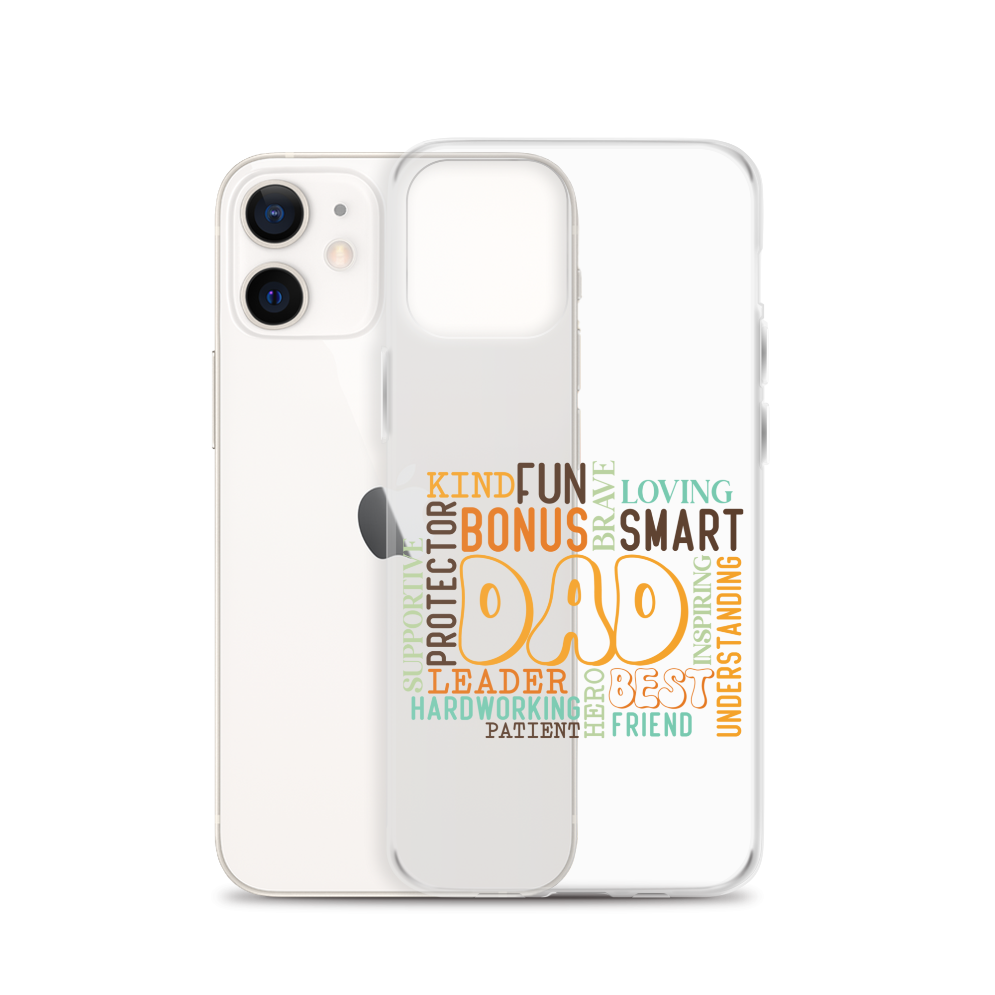 Kind Fun Brave Loving Bonus Smart Inspiring Understanding Best Friend Hero Patient Leader Hardworking Supportive Protector Dad Clear Case for iPhone®