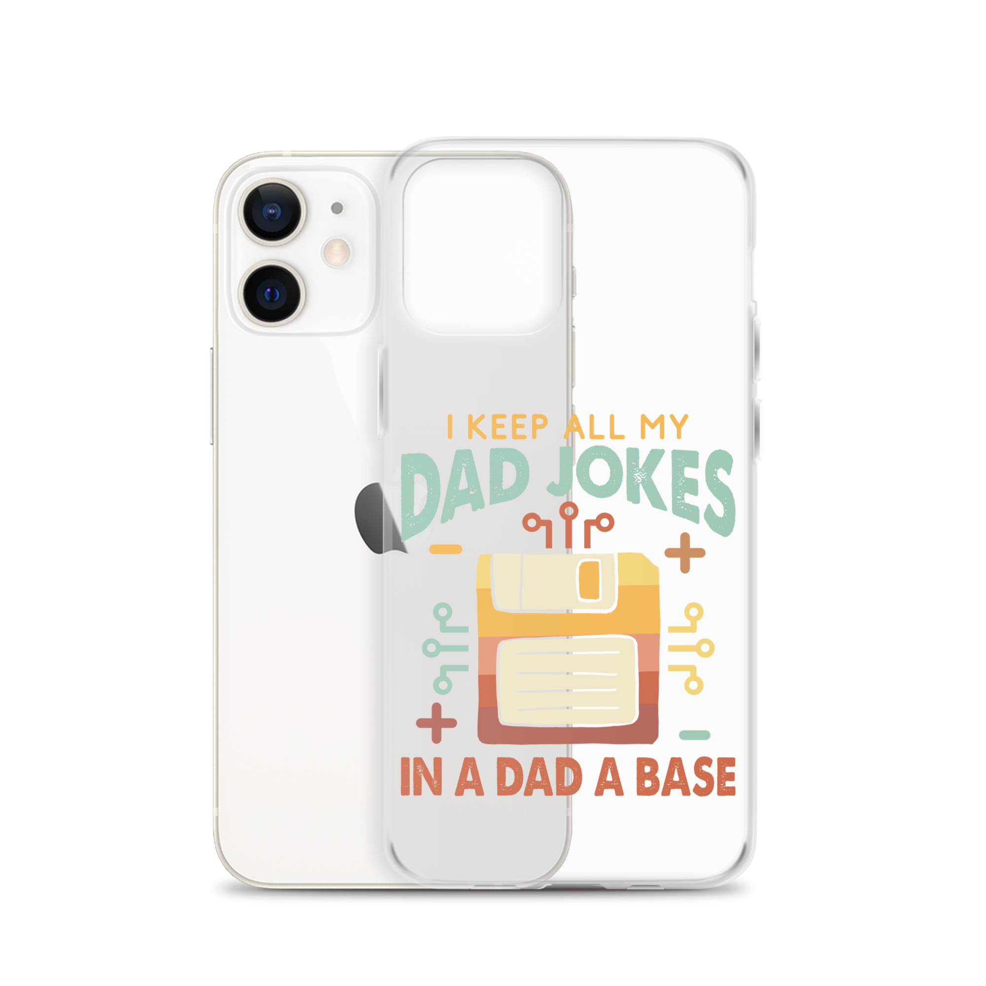 I Keep All My Dad Jokes In A Dad A Base Clear Case for iPhone®