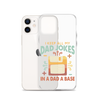 I Keep All My Dad Jokes In A Dad A Base Clear Case for iPhone®