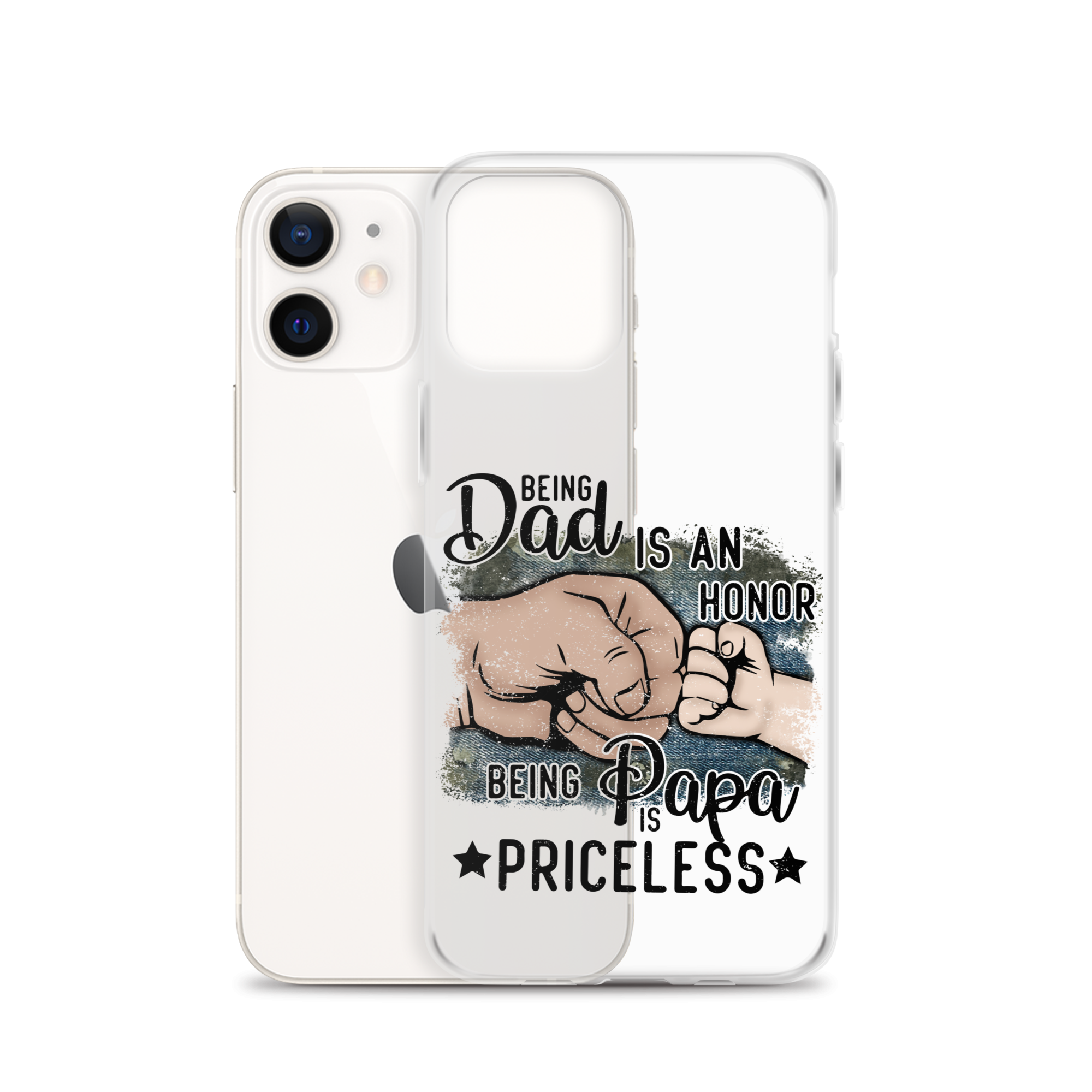 Being Dad Is An Honor Being Papa Is Priceless Clear Case for iPhone®