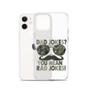 Dad Jokes? You Mean Rad Jokes Clear Case for iPhone®