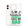 My Favorite People Call Me Dad Clear Case for iPhone®