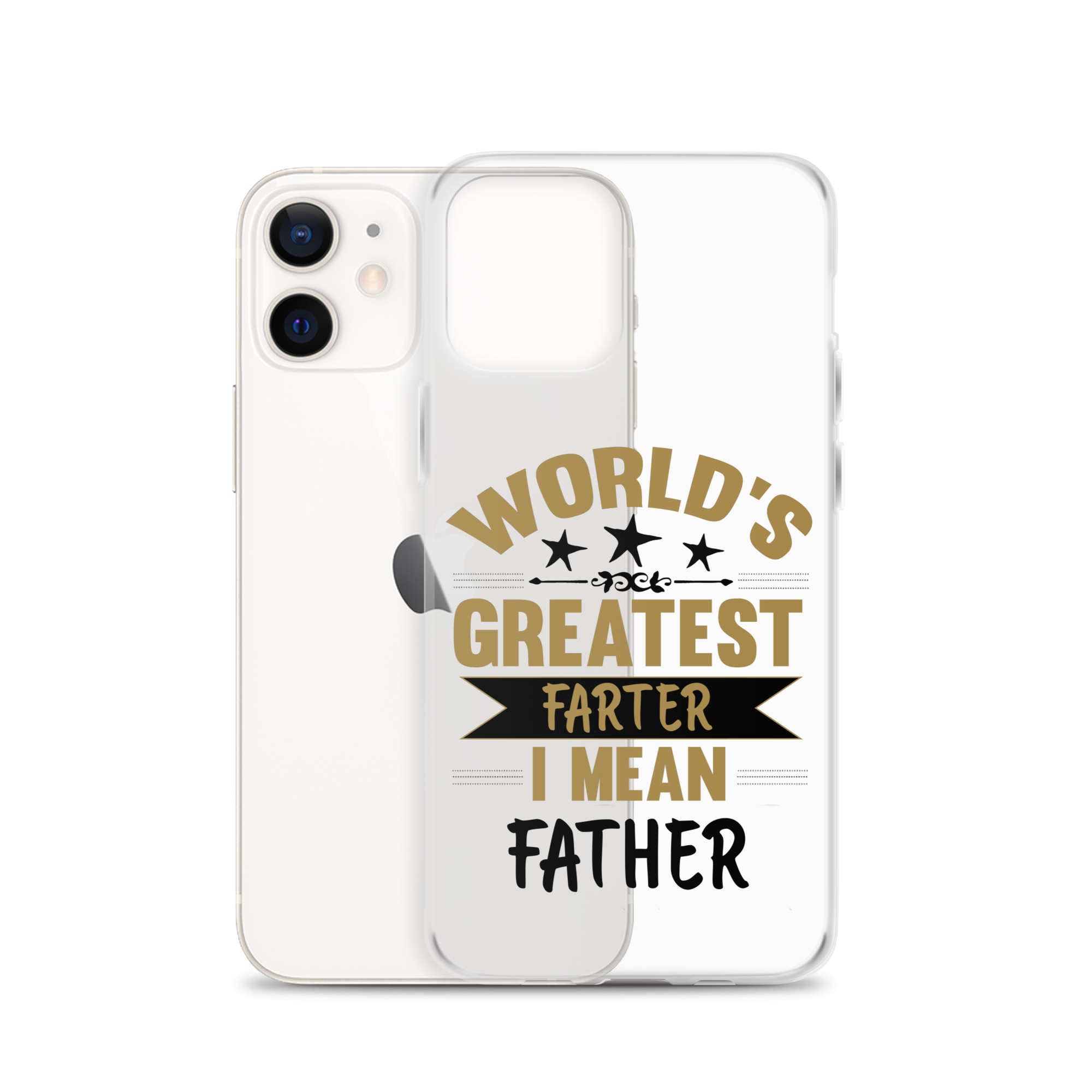 World's Greatest Farter I Mean Father Clear Case for iPhone®