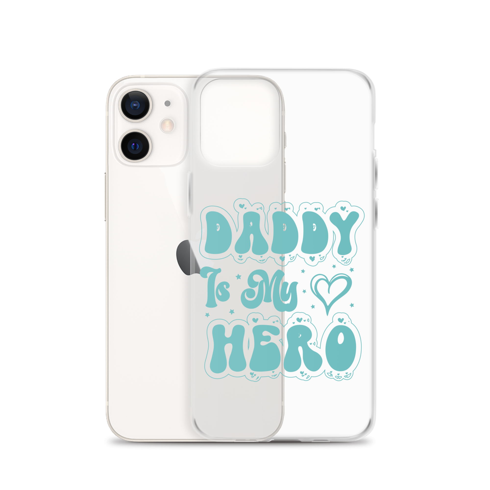 Daddy Is My Hero Clear Case for iPhone®