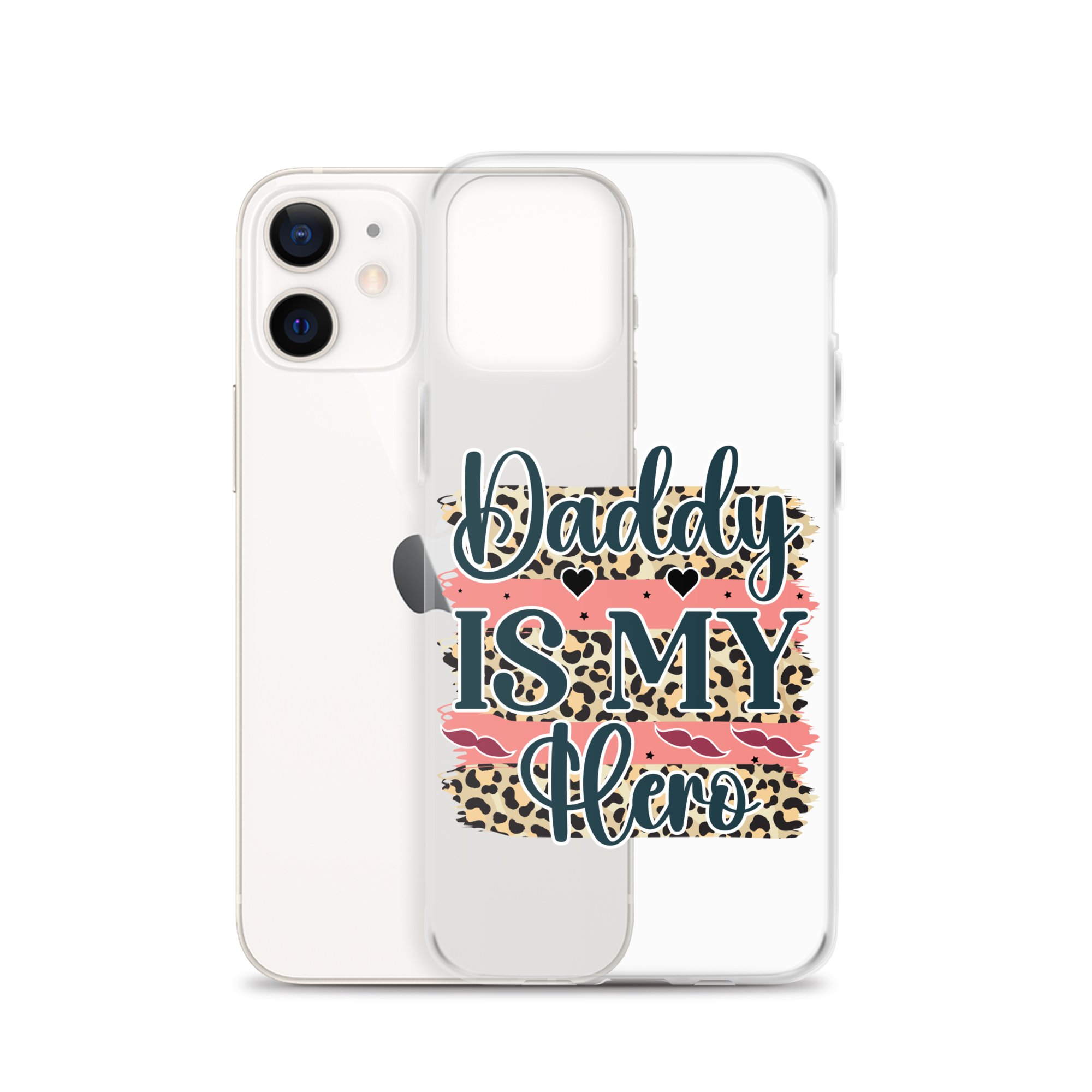 Daddy Is My Hero Clear Case for iPhone®