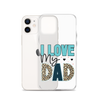 I Love My Dad Clear Case for iPhone®