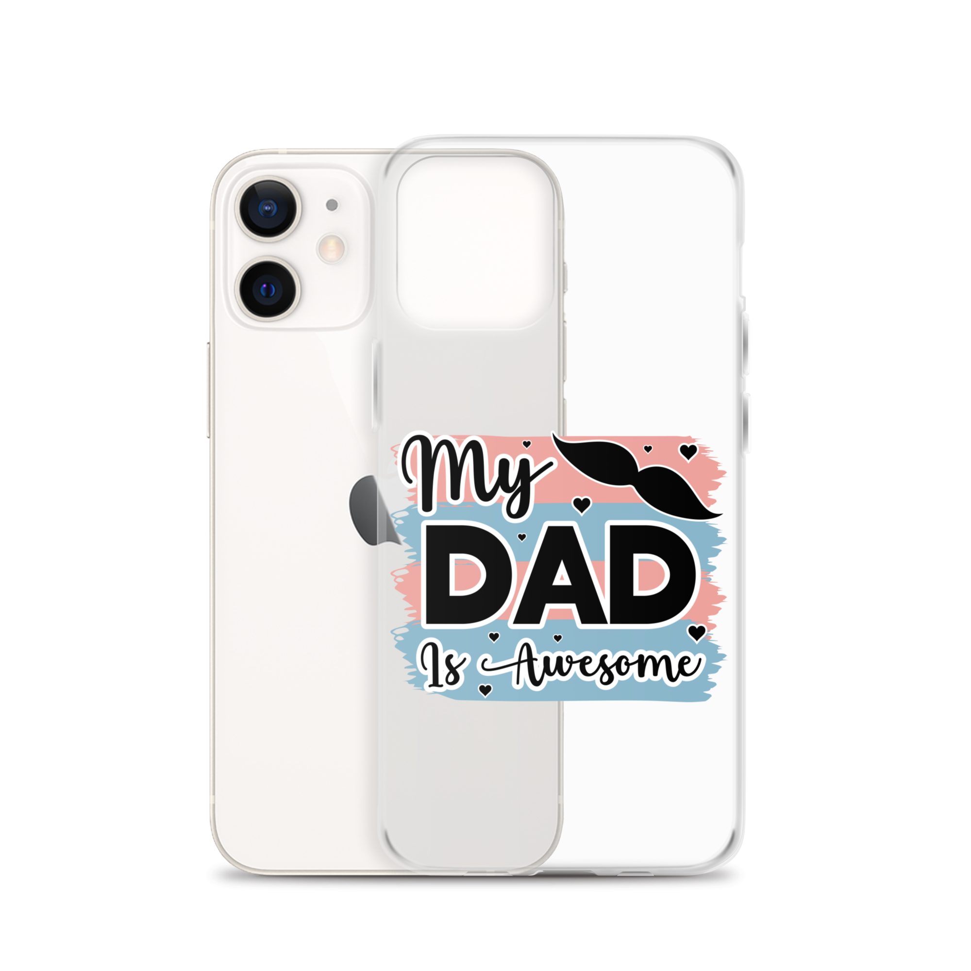 My Dad Is Awesome Clear Case for iPhone®