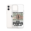 Being Dad Is An Honor Being Papa Is Priceless Clear Case for iPhone®