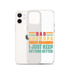 Dad Grandpa Great-Grandpa I Just Keep Getting Better Clear Case for iPhone®