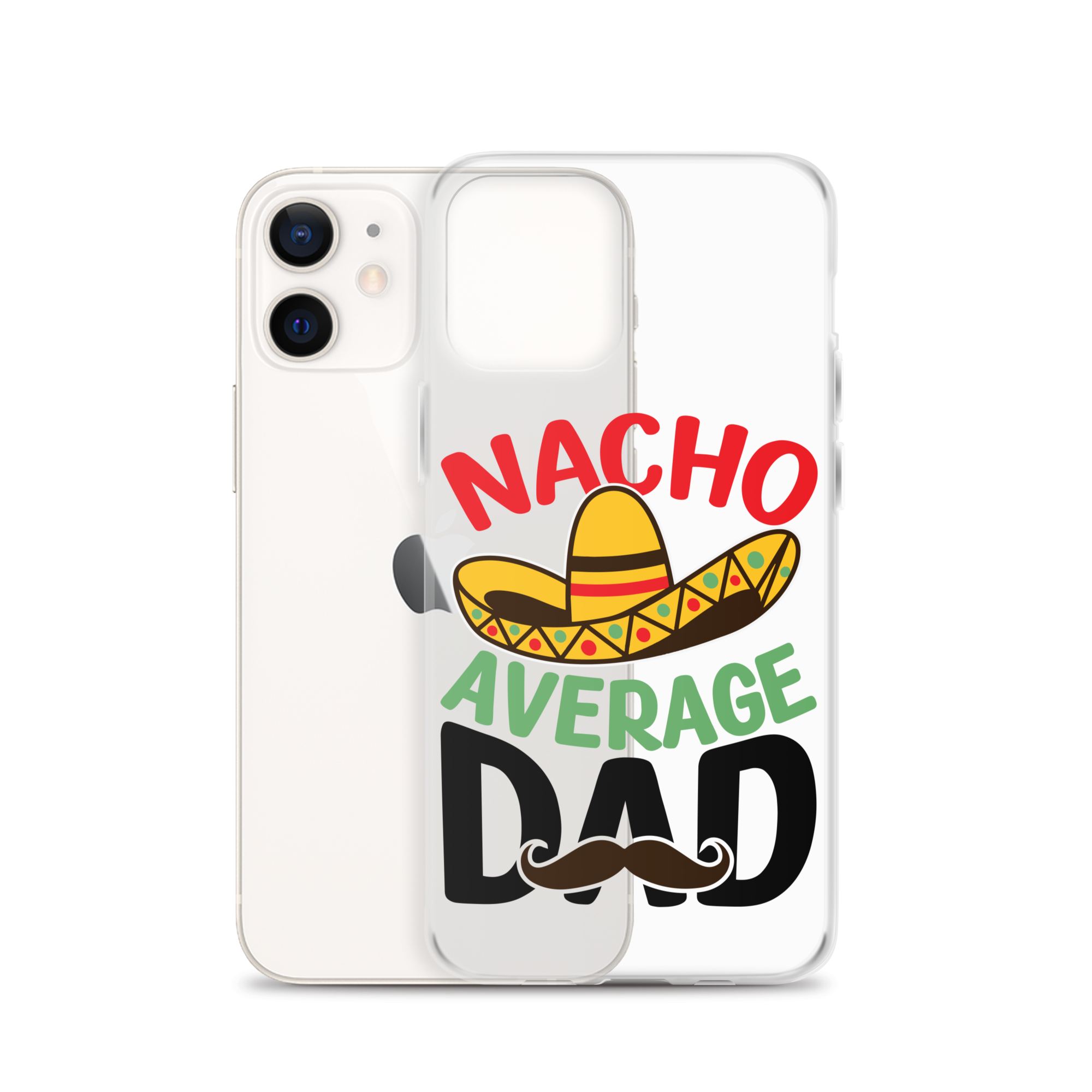 Nacho Average Dad Clear Case for iPhone®