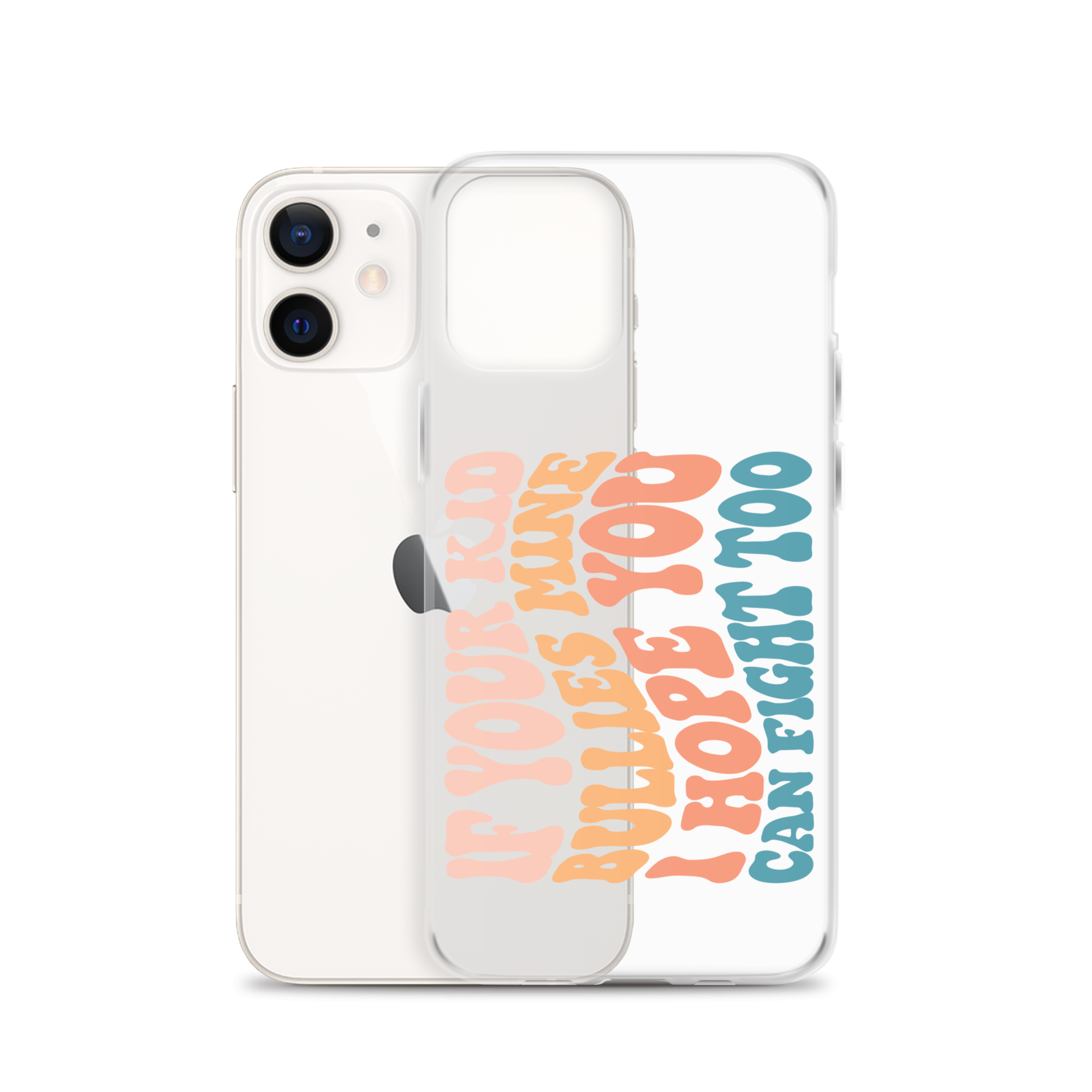 If Your Kid Bullies Mine I Hope You Can Fight Too Clear Case for iPhone®