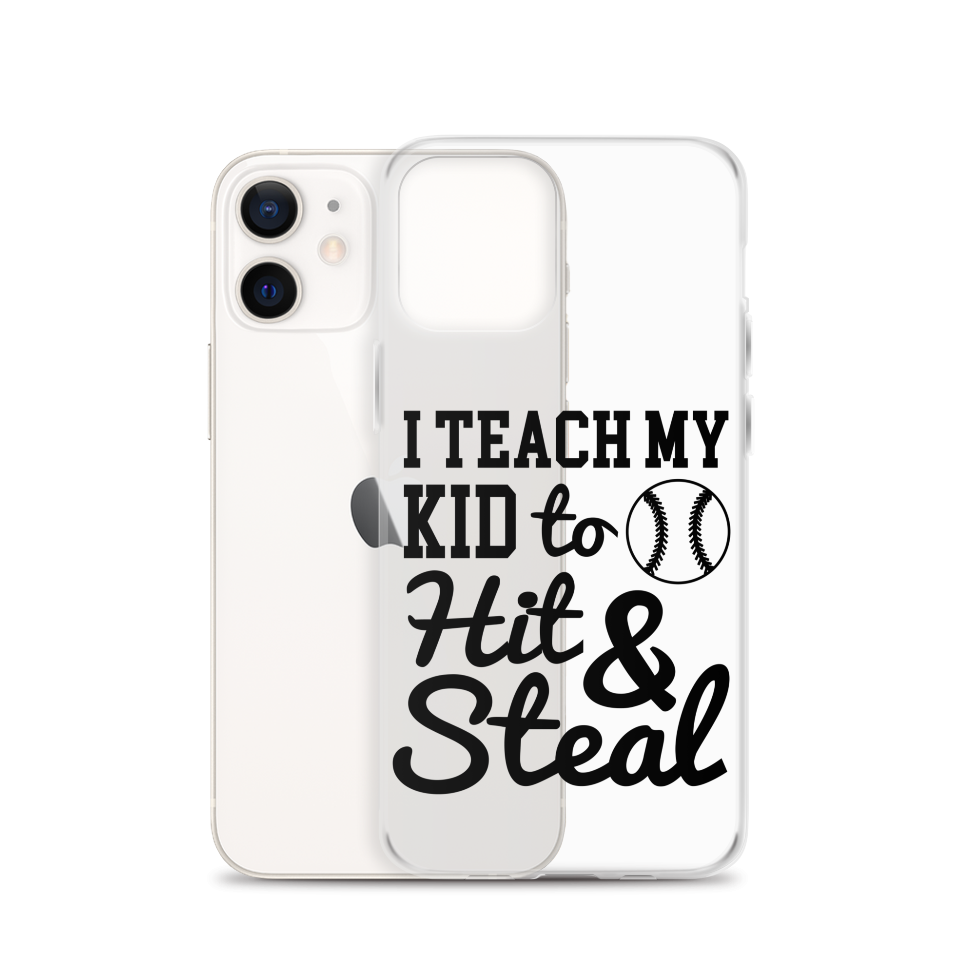 I Teach My Kid To Hit And Steal Clear Case for iPhone®