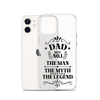 Dad Best Number 1 The Man The Myth The Legend Clear Case for iPhone®