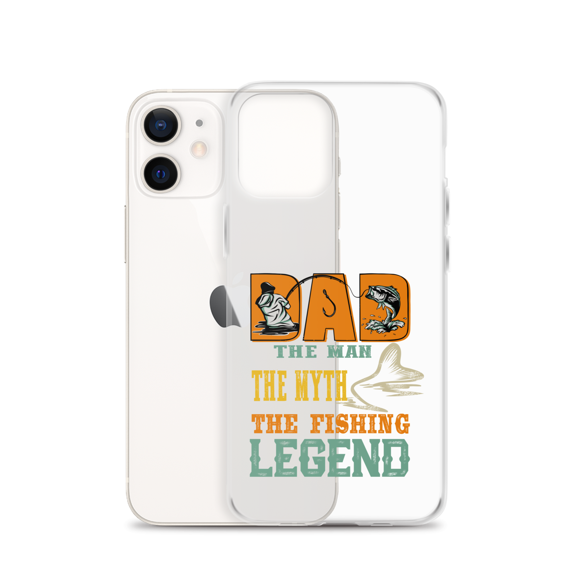 Dad The Man The Myth The Fishing Legend Clear Case for iPhone®