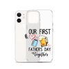 Our First Father's Day Together Clear Case for iPhone®