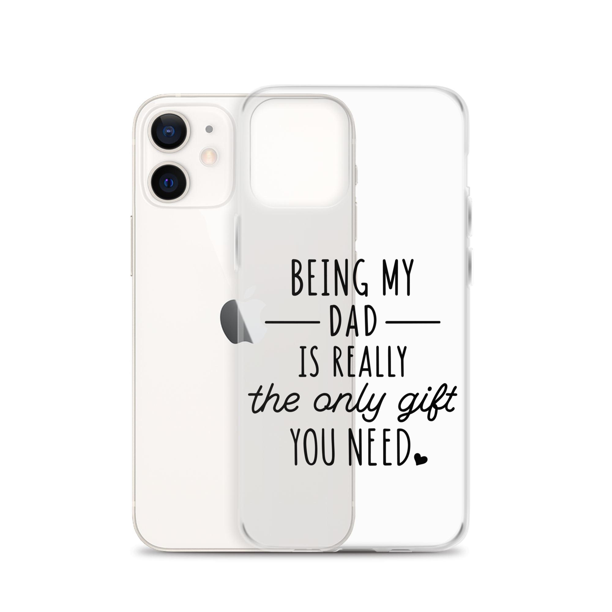 Being My Dad Is Really The Only Gift You Clear Case for iPhone®