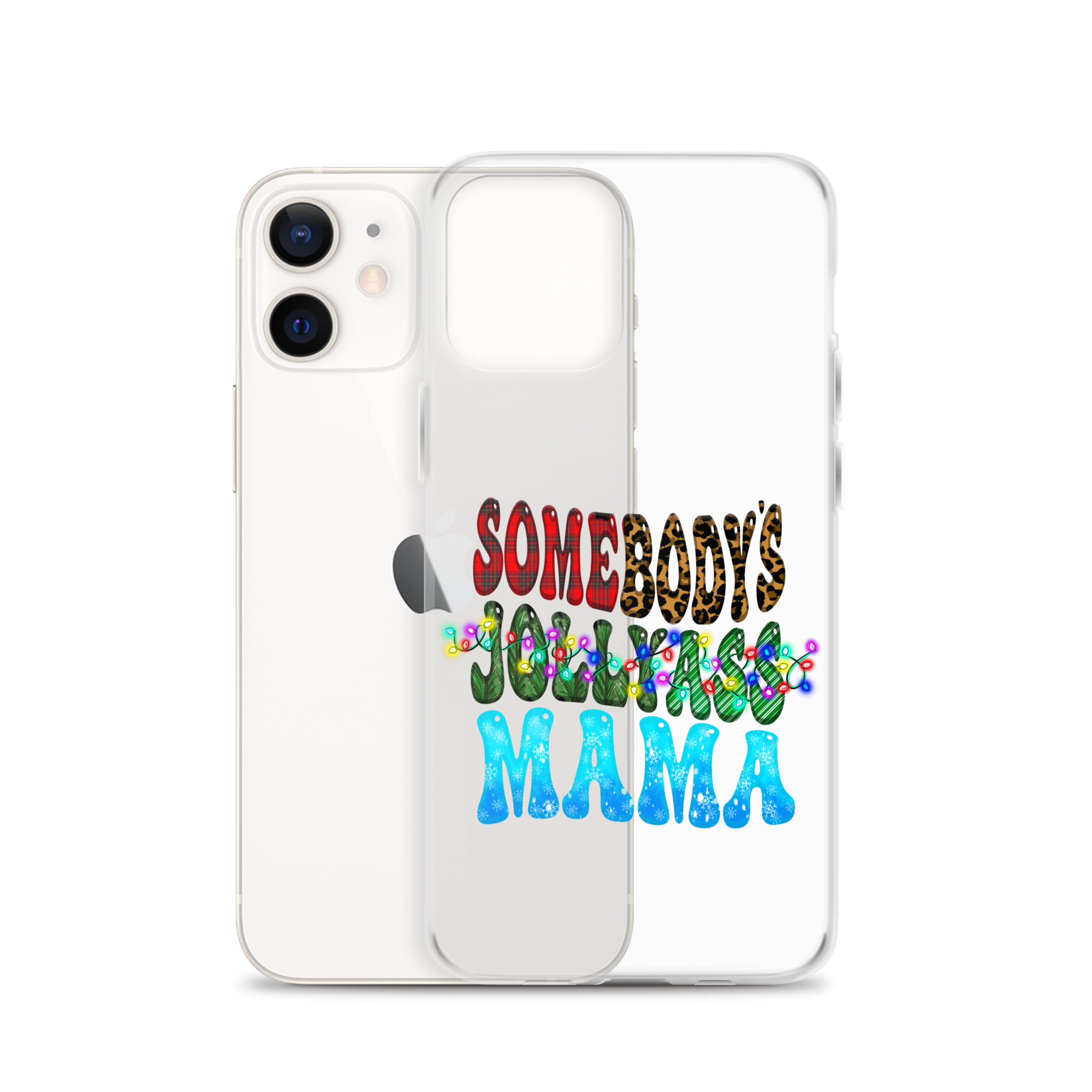 Somebody's Jollyass Mama Clear Case for iPhone®