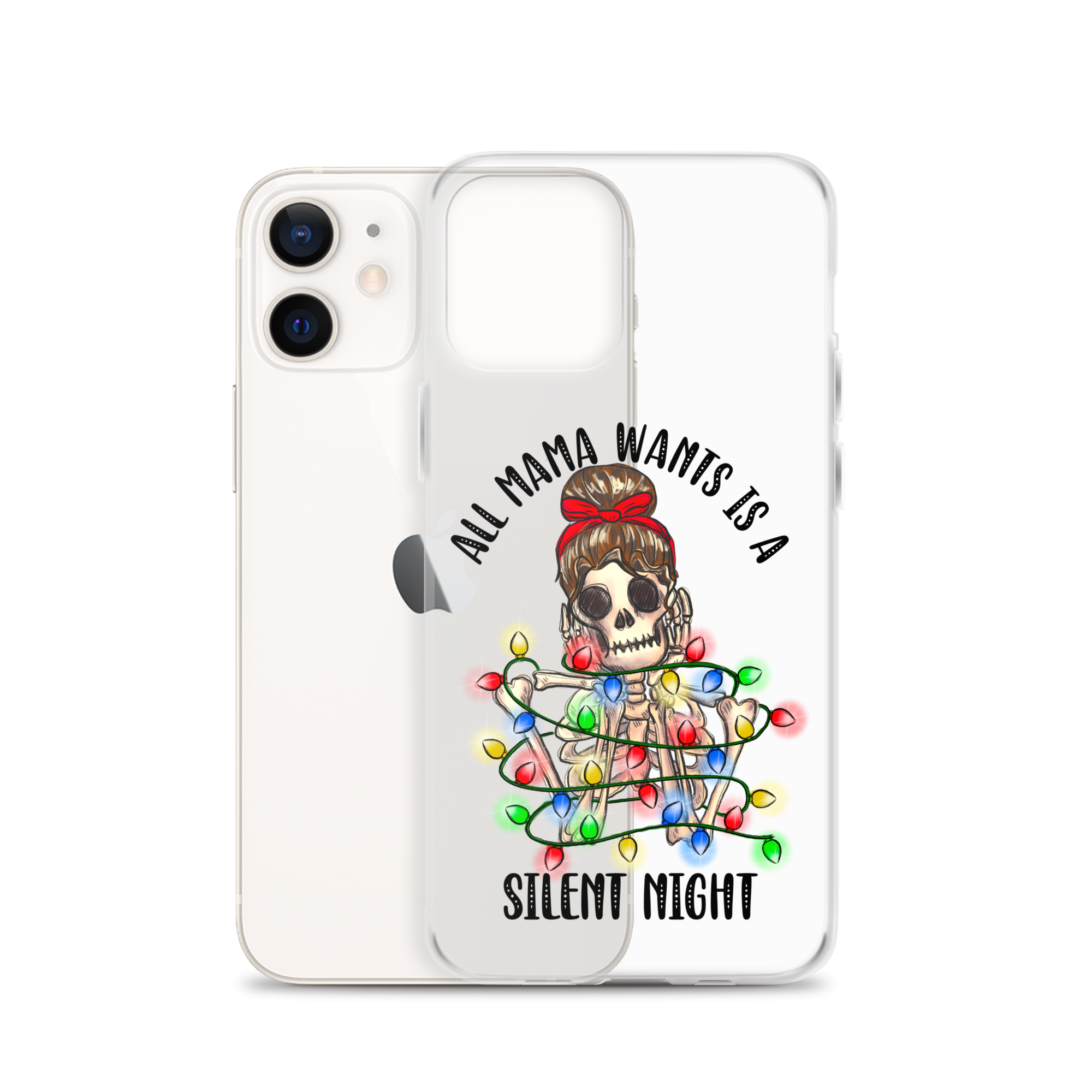 All Mama Wants Is A Silent Night Clear Case for iPhone®