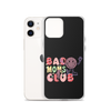 Bad Moms Club Clear Case for iPhone®