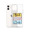 Bad Moms Club Clear Case for iPhone®