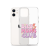 Bad Moms Club Clear Case for iPhone®