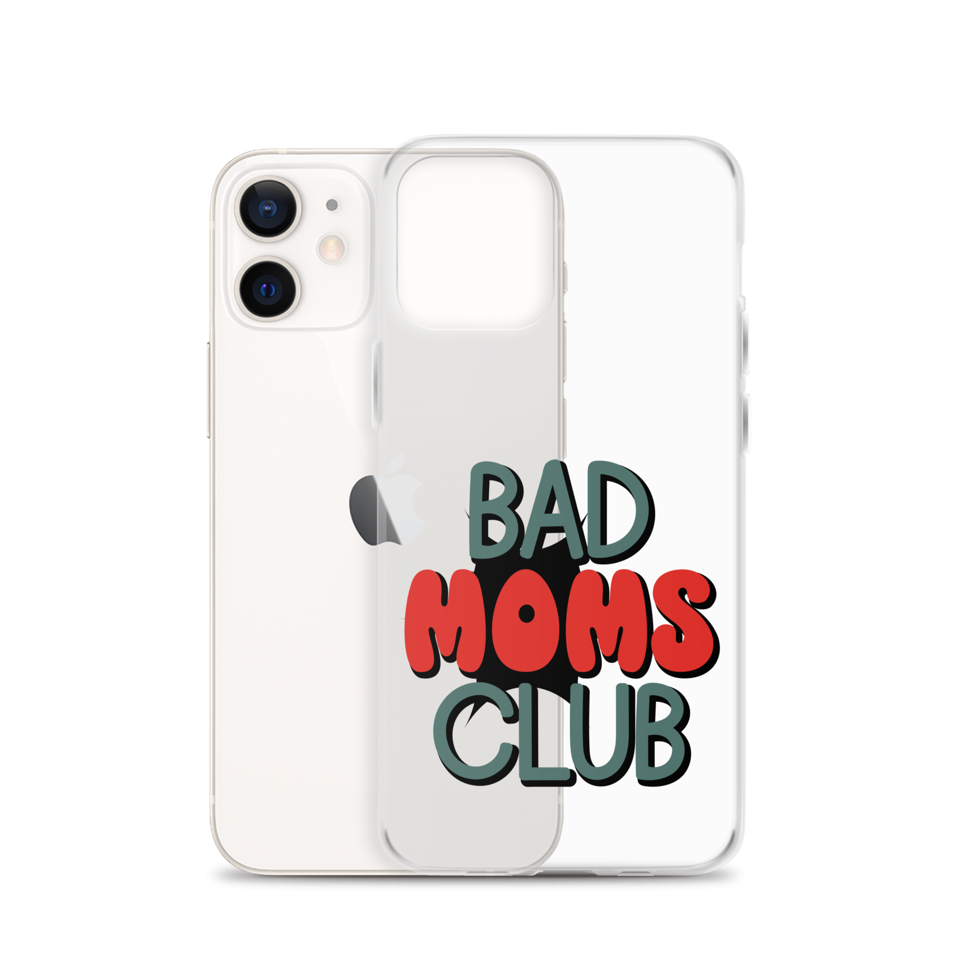 Bad Moms Club Clear Case for iPhone®