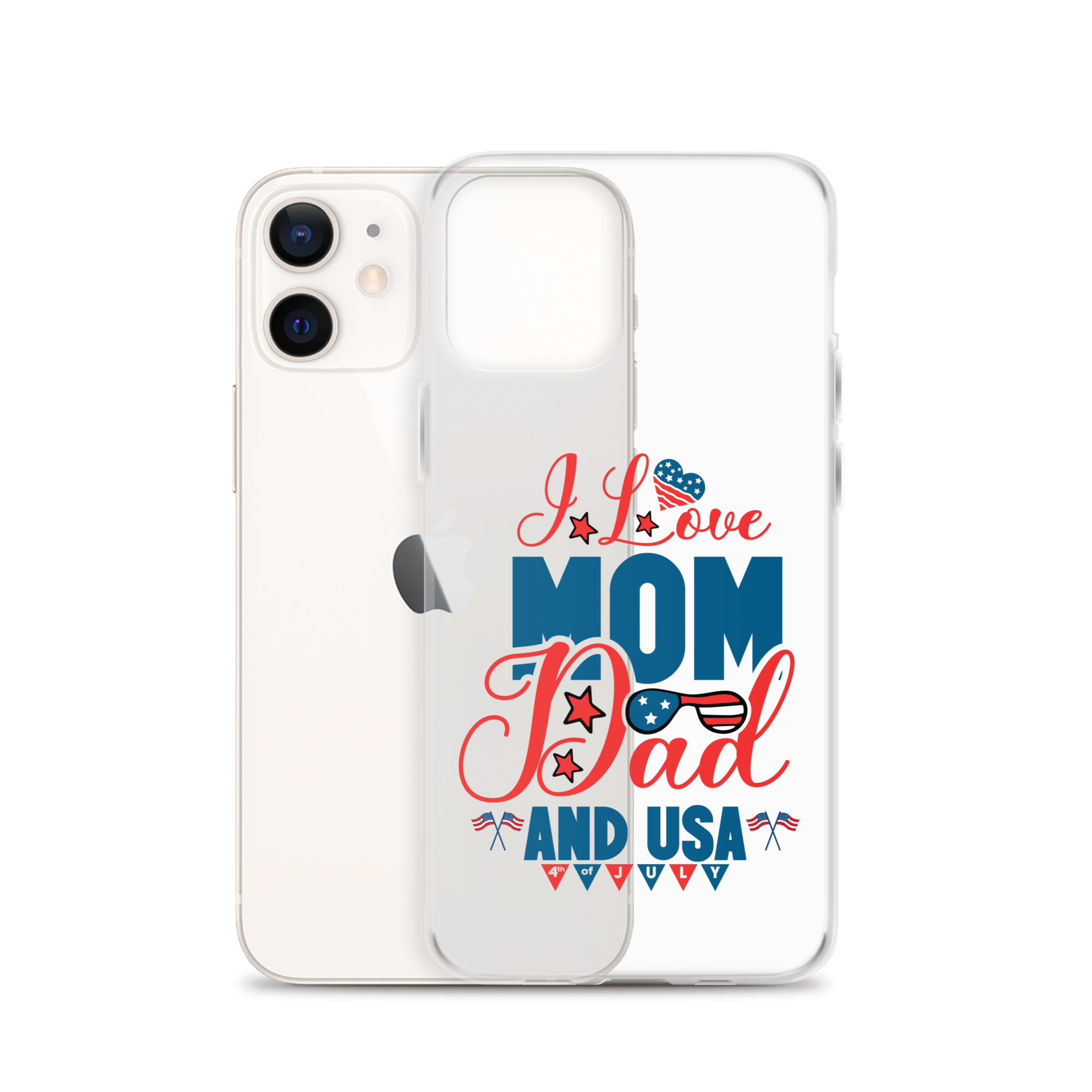 I Love Mom, Dad And USA Clear Case for iPhone®