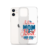 I Love Mom, Dad And USA Clear Case for iPhone®