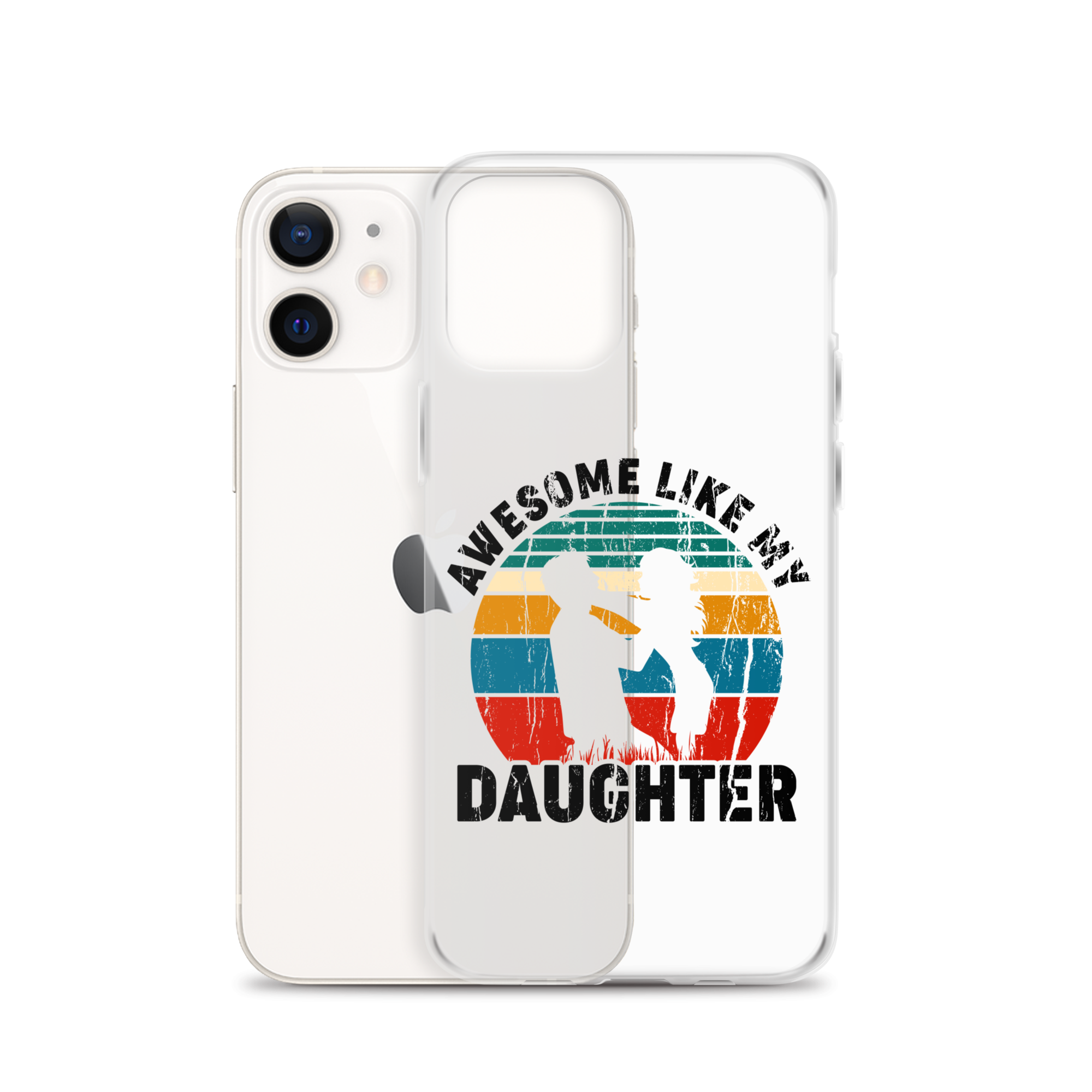 Awesome Like My Daughter Clear Case for iPhone®