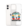 Awesome Like My Daughter Clear Case for iPhone®