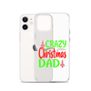 Crazy Christmas Dad Clear Case for iPhone®