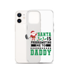 Santa Is Programoting Me To Daddy Clear Case for iPhone®