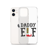 Daddy Elf Clear Case for iPhone®