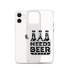 Dad Needs Beer Clear Case for iPhone®