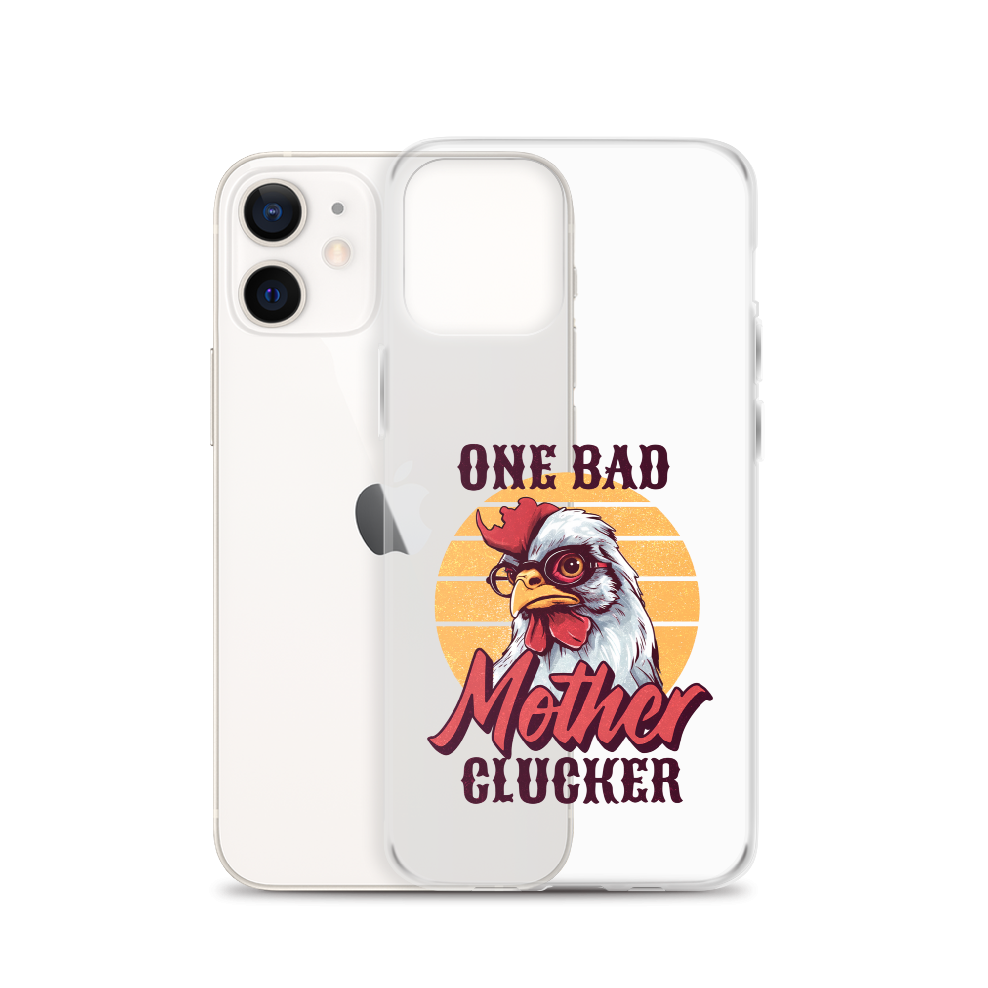 One Bad Mother Clucker Clear Case for iPhone®