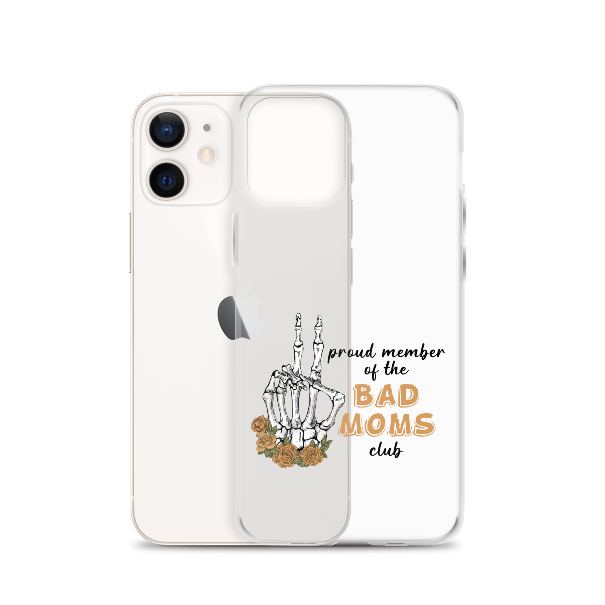 Proud Member Of The Bad Moms Club Clear Case for iPhone®