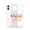 First Christmas As Dad Clear Case for iPhone®