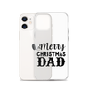 Merry Christmas Dad Clear Case for iPhone®