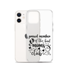 Proud Member Of The Bad Moms Club Clear Case for iPhone®