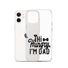 Hi Hungry I'm Dad  Clear Case for iPhone®