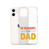 Hi, Hangry, I'm Dad. Clear Case for iPhone®