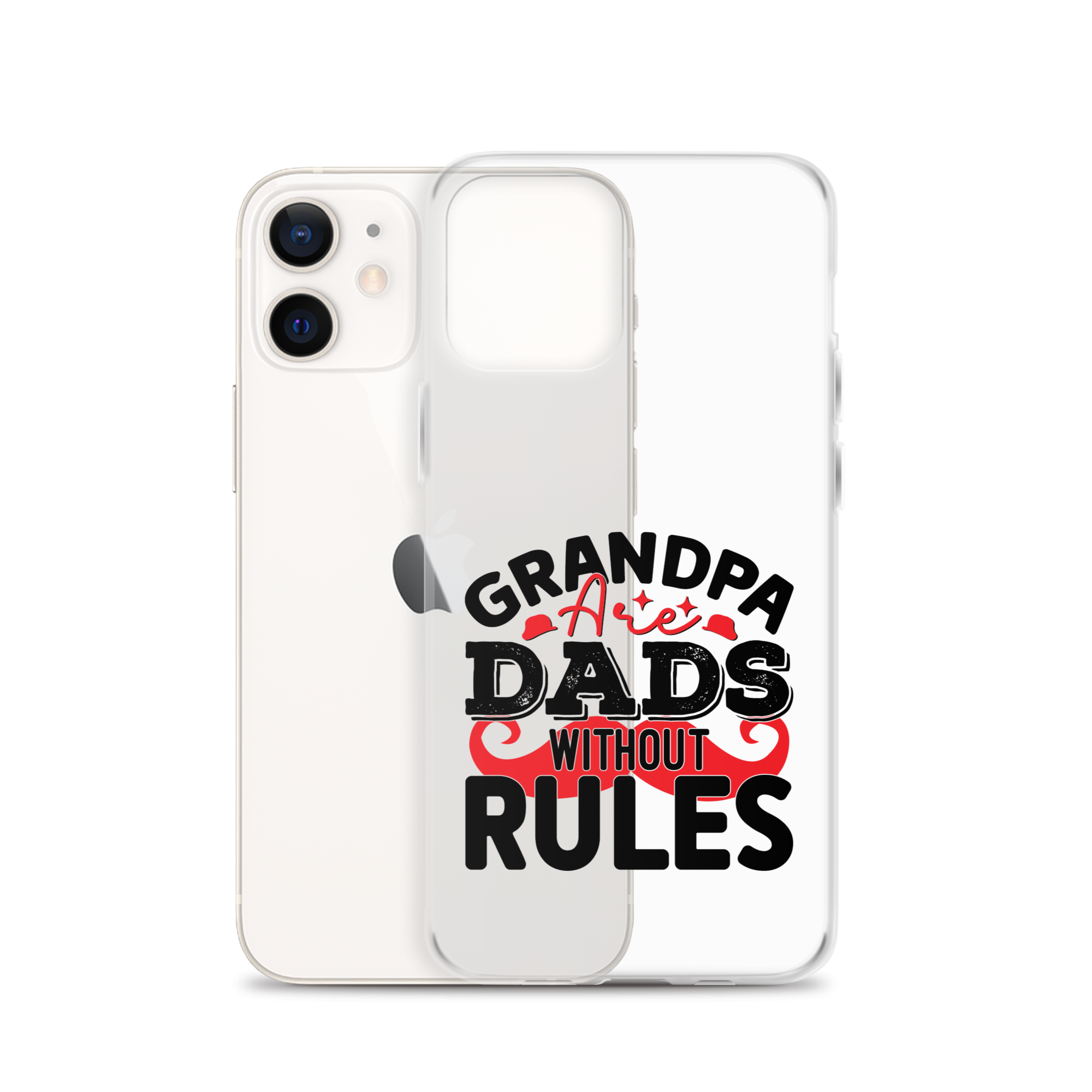 Grandpas Are Dads Without Rules Clear Case for iPhone®