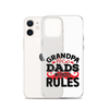 Grandpas Are Dads Without Rules Clear Case for iPhone®