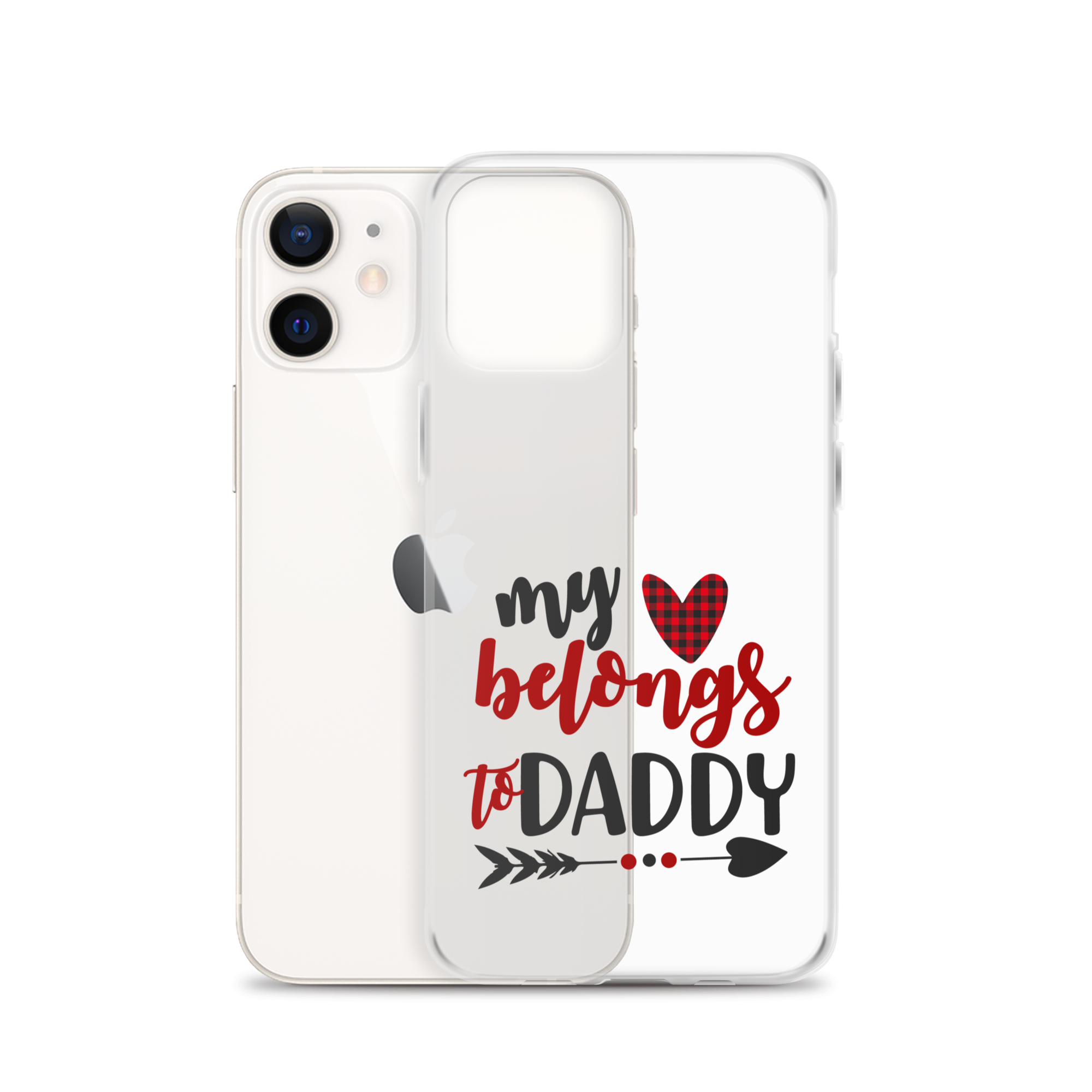 My Heart Belongs To Daddy Clear Case for iPhone®